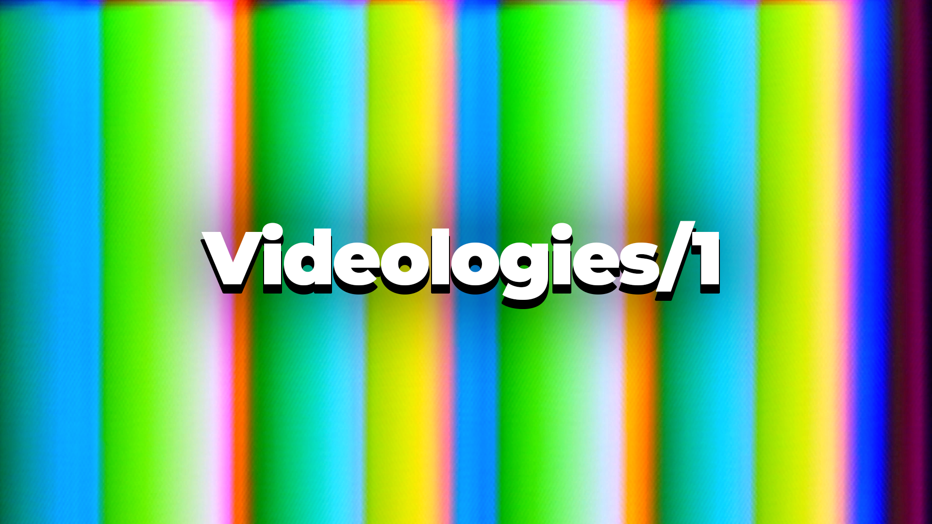 Videologies1