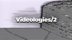 Videologies2