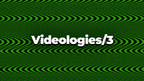 Videologies3 - 37 Clips