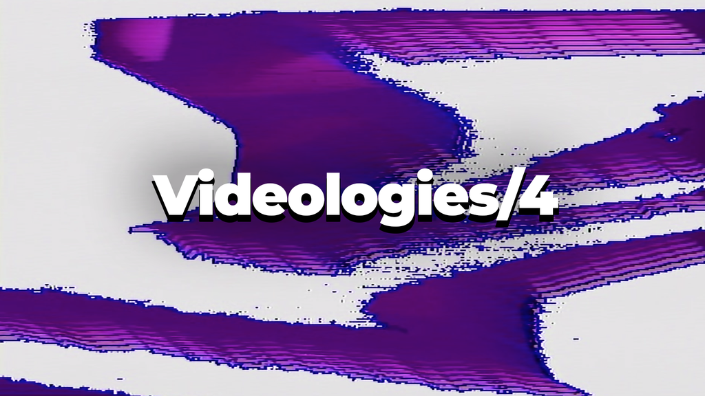 Videologies4