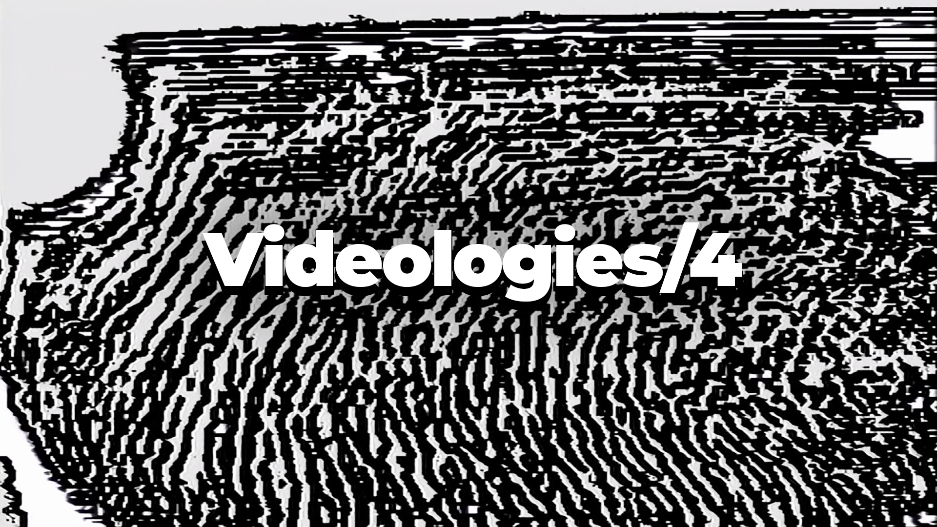Videologies4