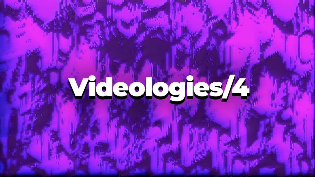 Videologies4