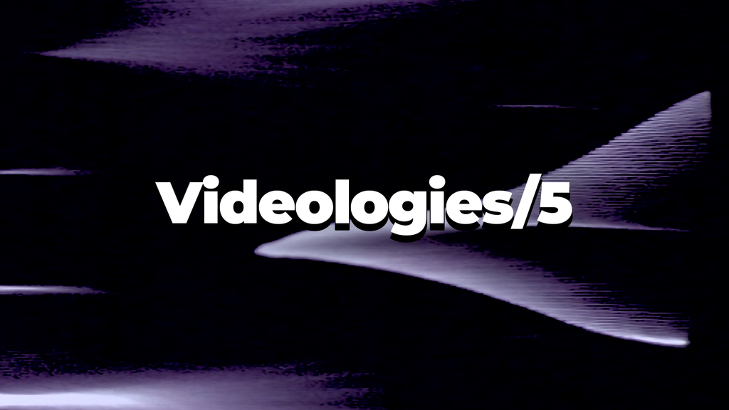 Videologies5