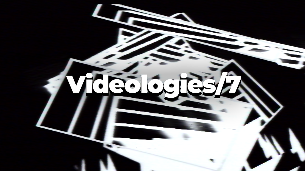 Videologies7