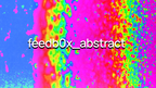feedb0x_abstract - 45 Clips