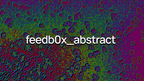 feedb0x_abstract - 45 Clips