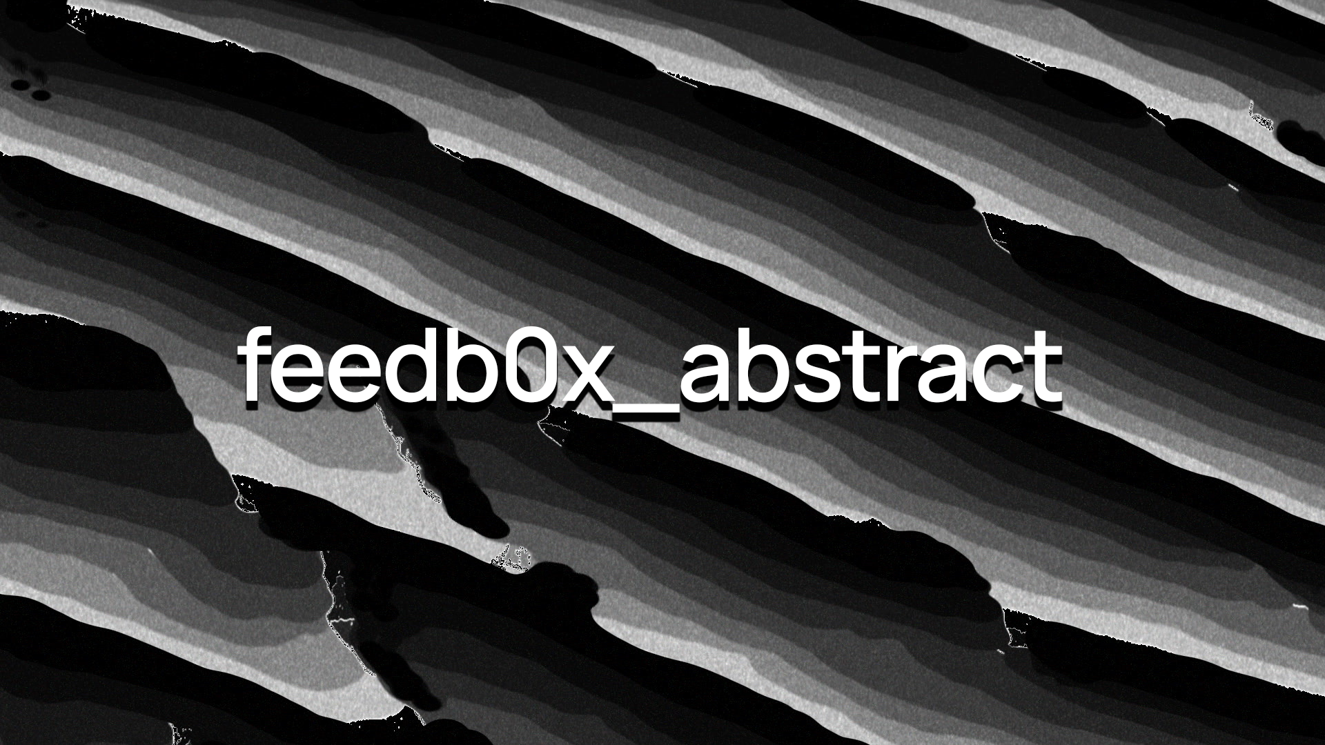 feedb0x_abstract - 45 Clips