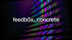 feedb0x_concrete