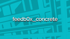 feedb0x_concrete